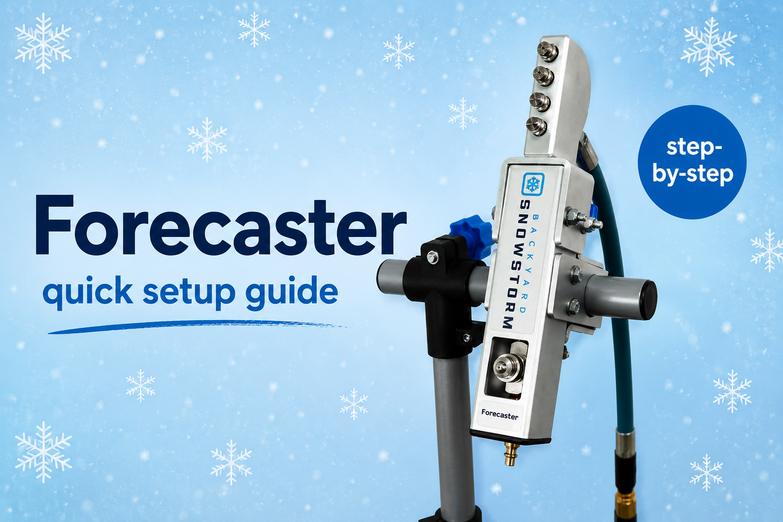 Forecaster Quick Setup Guide